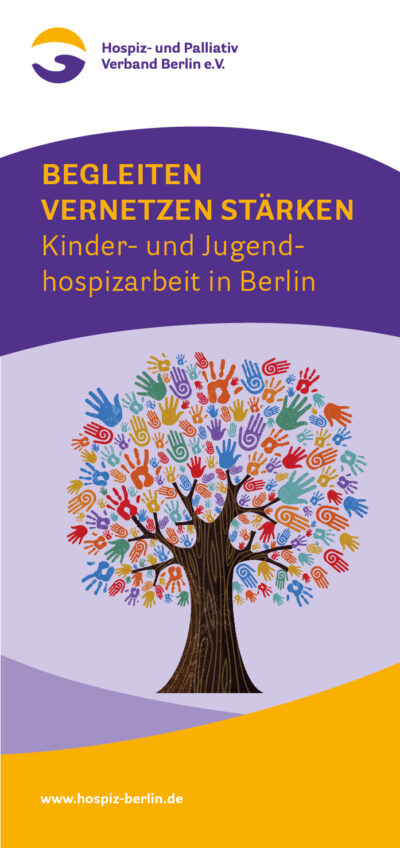 Flyer - Begleiten Vernetzen Stärken - Kinder- und Jugendhospizarbeit in Berlin